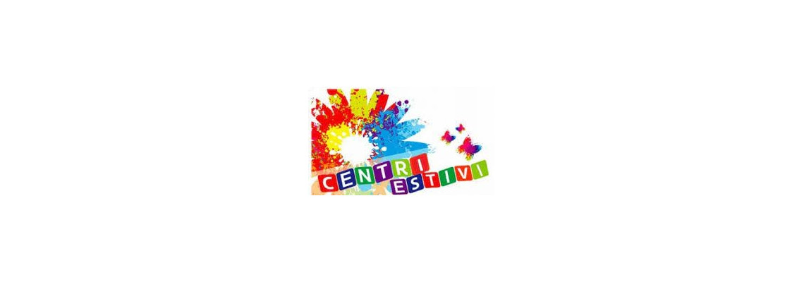 SCRITTA CENTRI ESTIVI NOVITA'